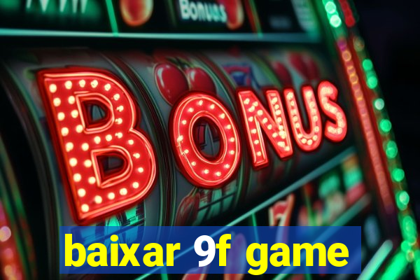 baixar 9f game